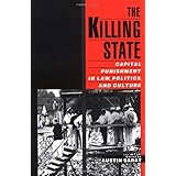 the killing state capital punishment in law politics and culture
