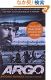 Argo: How the CIA and Hollywood Pulled Off the Most Audacious Rescue in History