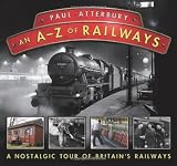 An A-Z of railways : a nostalgic tour of Britain's railways
