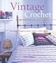 Vintage Crochet: "30 Gorgeous Designs for Home, Garden, Fashion, Gifts"
