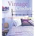 Vintage Crochet: "30 Gorgeous Designs for Home, Garden, Fashion, Gifts"