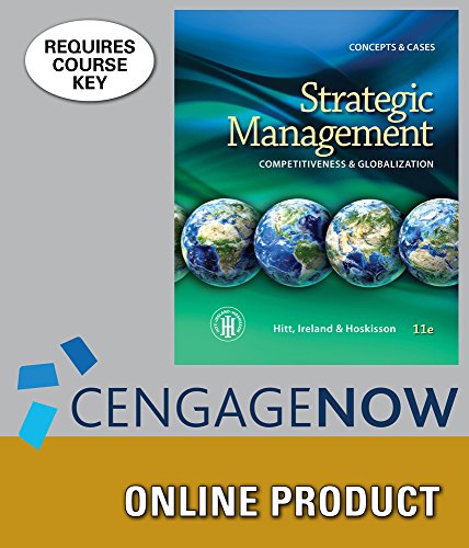 CengageNOW for Hitt/Ireland/Hoskisson's Strategic Management: Concepts and Cases: Competitiveness and Globalization, 11th Edition
