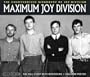 Maximum Joy Division