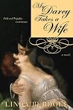 Mr. Darcy Takes a Wife: Pride and Prejudice Continues (Pride & Prejudice Continues)