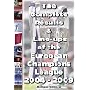 The Complete Results and Line-ups of the European Champions League 2004-2009