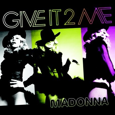 Give It 2 Me