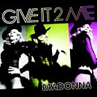 Give It 2 Me by Madonna