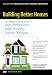 Building Better Homes