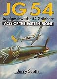 JG 54 Jagdeschwader 54 Grünherz : aces of the Eastern Front
