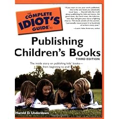 The Complete Idiot's Guide to Publishing Children's Books (Complete Idiot's Guides (Lifestyle Paperback))