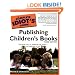The Complete Idiot's Guide to Publishing Children's Books, 3rd Edition