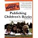 The Complete Idiot's Guide to Publishing Children's Books (Complete Idiot's Guides (Lifestyle Paperback))