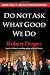 Do Not Ask What Good We Do: Inside the U.S. House of Representatives
