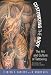 Customizing the Body: The Art and Culture of Tattooing