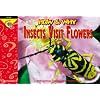 How and Why Insects Visit Flowers (How and Why Series)