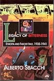 Legacy of Bitterness: Ethiopia and Fascist Italy, 1935-1941