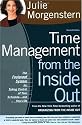 Time Management from the Inside Out, Second Edition: The Foolproof System for Taking Control of Your Schedule -- and Your Life
