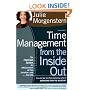 Time Management from the Inside Out, Second Edition: The Foolproof System for Taking Control of Your Schedule -- and Your Life
