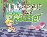 Dezzer the Gasser