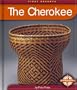 The Cherokee (First Reports: Native Americans)