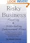 Risky Business: Financing & Distributing Independent Films (Second Edition)