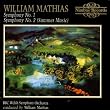 William Mathias, Symphony No.1 and Symphony No.2 (Summer Music)