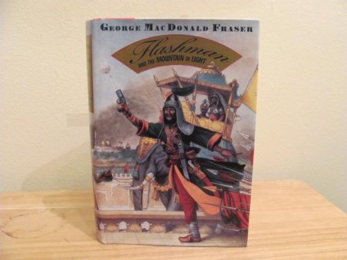 Flashman And The Mountain Of Light (Flashman Papers)