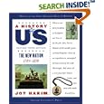 The New Nation: 1789-1850 A History of US Book 4 (History of Us)