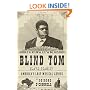 The Ballad of Blind Tom, Slave Pianist