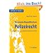 Examens-Repetitorium Polizeirecht: Allgemeines Gefahrenabwehrrecht