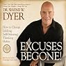Excuses Begone!: How to Change Lifelong, Self-Defeating Thinking Habits