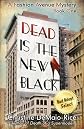 Dead Is the New Black (Fashion Avenue Mysteries)