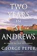 Two Years in St. Andrews: At Home on the 18th Hole