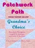 Patchwork Path: Grandma's Choice

Amazon.Com Rank: # 2,905,062

Click here to learn more or buy it now!