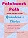 Patchwork Path: Grandma's Choice