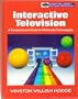 Interactive Television: A Comprehensive Guide for Multimedia Technologists (Mcgraw-Hill Series on Visual Technology)