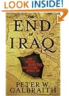 The End of Iraq: How American Incompetence Created a War Without End