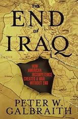 The End of Iraq: How American Incompetence Created a War Without End