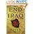 The End of Iraq: How American Incompetence Created a War Without End