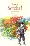Sorcier !, Tome 6 : Les quatre dragons