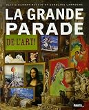 La grande parade de l art !