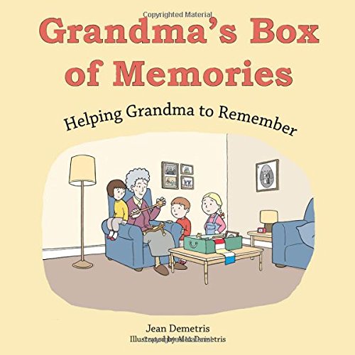Grandma's Box of Memories: Helping Grandma to Remember