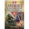 LANDMINES IN WAR AND PEACE: From Their Origin to the Present Day