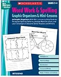 Scholastic Teaching Resources SC-9780439572927 Word Work and Spelling Graphic Organizers and Mini Lessons