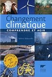 Changement climatique : Comprendre et agir