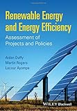 Renewable Energy and Energy Efficiency: Assessment of Projects and Policies