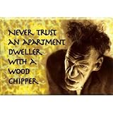 Wood Chipper Magnet