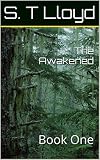 The Awakened: Book One (The Axiom Series)