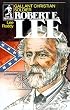Gallant Christian Soldier Robert E Lee (Sowers) (Sowers)