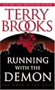 Running With the Demon (The Word and the Void Trilogy, Book 1) by Terry Brooks
